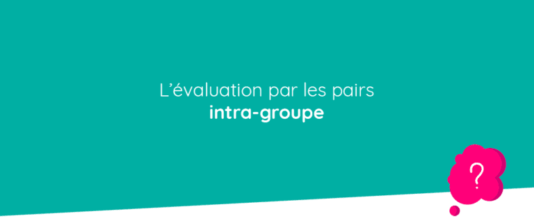 L'évaluation par les pairs intra-groupe